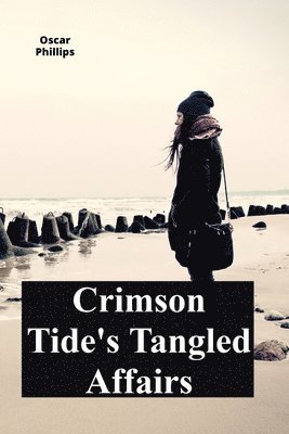 Crimson Tide's Tangled Affairs