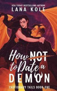 bokomslag How Not to Date a Demon