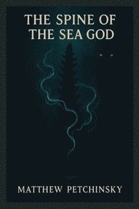 bokomslag Spine of the Sea God