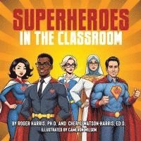bokomslag Superheroes in the Classroom