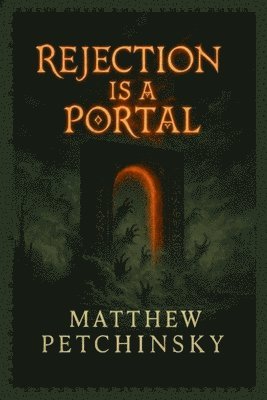 bokomslag Rejection Is a Portal