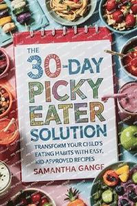 bokomslag 30-Day Picky Eater Solution