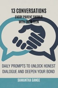 bokomslag 13 Conversations Every Parent Should Have with Their Teen