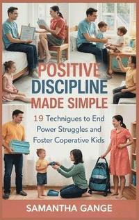 bokomslag Positive Discipline Made Simple