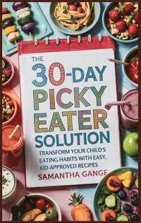 bokomslag 30-Day Picky Eater Solution