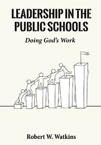 bokomslag Leadership In The Public Schools