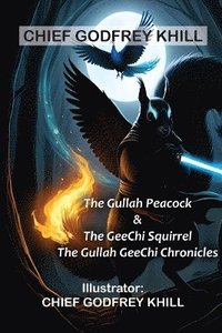 bokomslag Gullah Peacock & The GeeChi Squirrel