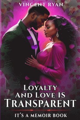 Vincent Ryan - Loyalty and Love Is Transparent, Häftad