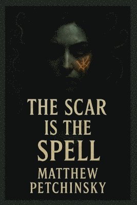 bokomslag Scar Is the Spell