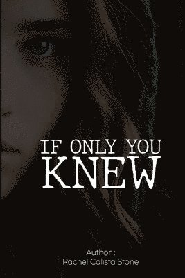 Rachel Calista Stone, Rachel Calista Stone - If Only You Know, Häftad