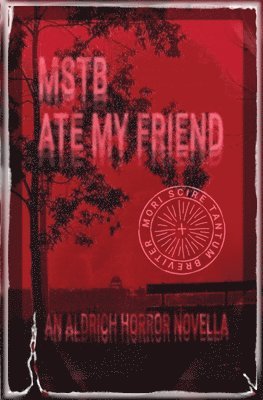 Kienn Nguyen - MSTB Ate My Friend, Häftad