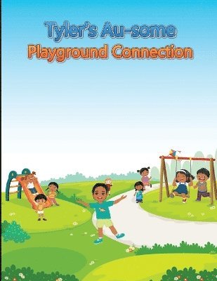 bokomslag Tyler's Au-some Playground Connection