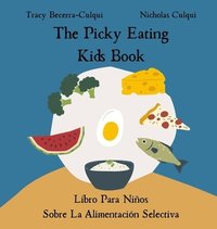 bokomslag Picky Eating Kids Book / Libro Para Niños Sobre La Alimentación Selectiva