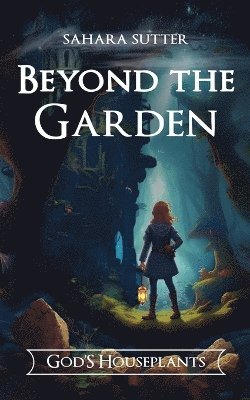 Beyond the Garden God's Houseplants 1
