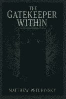 bokomslag Gatekeeper Within