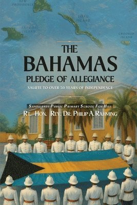 Rt Philip A Rahming - Bahamas Pledge of Allegiance, Häftad