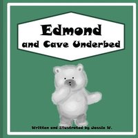 bokomslag Edmond and Cave Underbed