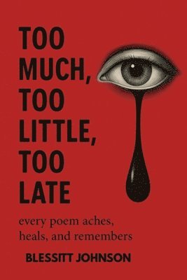 Too Much,Too Little, Too Late.