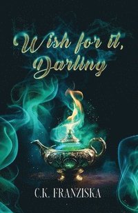 bokomslag Wish for it, Darling (Wish for it Duology Book 1)