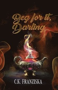 bokomslag Beg for it, Darling (Wish for it Duology Book 2)