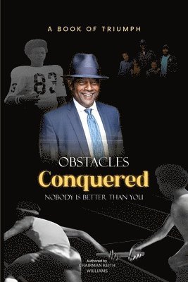 Keith Williams - Obstacles Conquered, Häftad