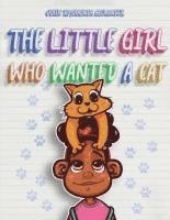 bokomslag Little Girl Who Wanted A Cat