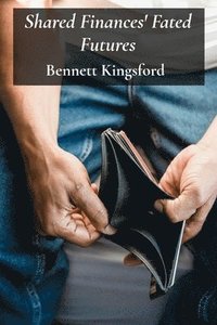 bokomslag Shared Finances' Fated Futures