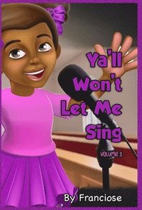 bokomslag Ya'll Won't Let Me Sing