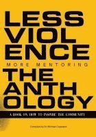 Less Violence, More Mentoring The Anthology A Book On How To Inspire The Community 1