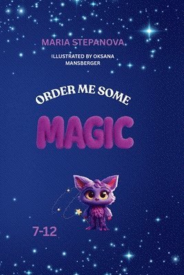 Maria Stepanova - Order me Some Magic, Häftad