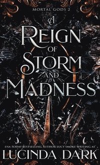 bokomslag A Reign of Storm and Madness
