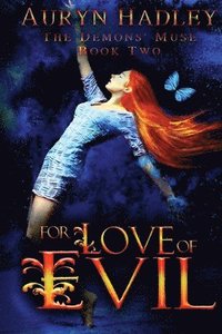 bokomslag For Love of Evil