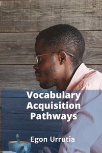 bokomslag Vocabulary Acquisition Pathways
