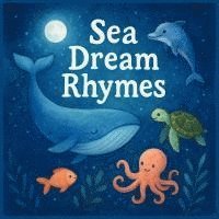 bokomslag Sea Dream Rhymes
