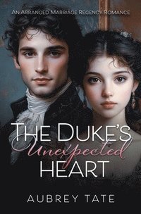 bokomslag Duke's Unexpected Heart