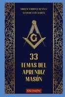 Adolfo Terrones Benitez, Alfonso León - 33 Temas del Aprendiz Masón, Häftad