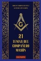 Alfonso León García, Adolfo Terrones Benitez - 21 Temas del Compañero Masón, Häftad