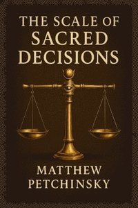 bokomslag Scale of Sacred Decisions (Millennium Scales)