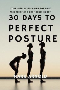 bokomslag 30 Days to Perfect Posture