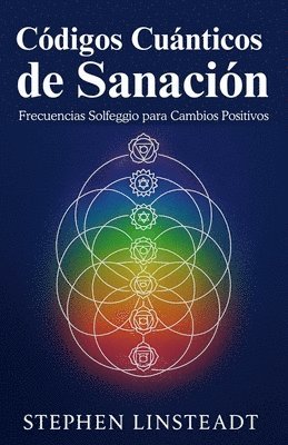 Stephen Linsteadt - Codigos Cuanticos de Sanacion, Häftad