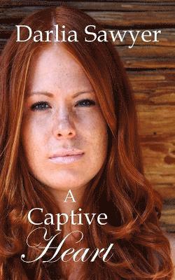 Darlia Sawyer - Captive Heart, Häftad