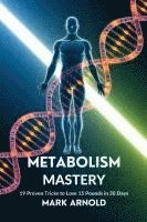 bokomslag Metabolism Mastery