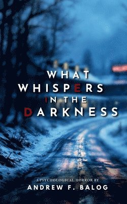 bokomslag What Whispers in the Darkness