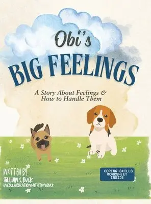 Jillian Buck, Tory Buck - Obi's Big Feelings, Inbunden. Tillgänglighet: Lägg i varukorg