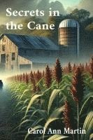 bokomslag Secrets in the Cane