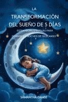 bokomslag La Transformación Del Sueño De 5 Días