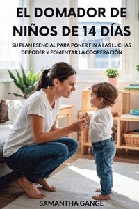 bokomslag El Dominador De Niños Pequeños De 14 Días