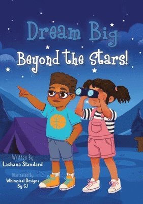 Dream Big Beyond The Stars