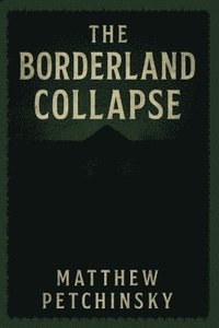 bokomslag Borderland Collapse