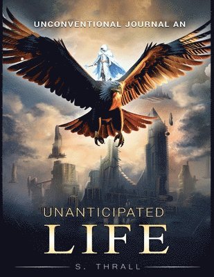 bokomslag Unanticipated Life